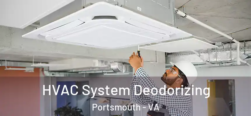HVAC System Deodorizing Portsmouth - VA