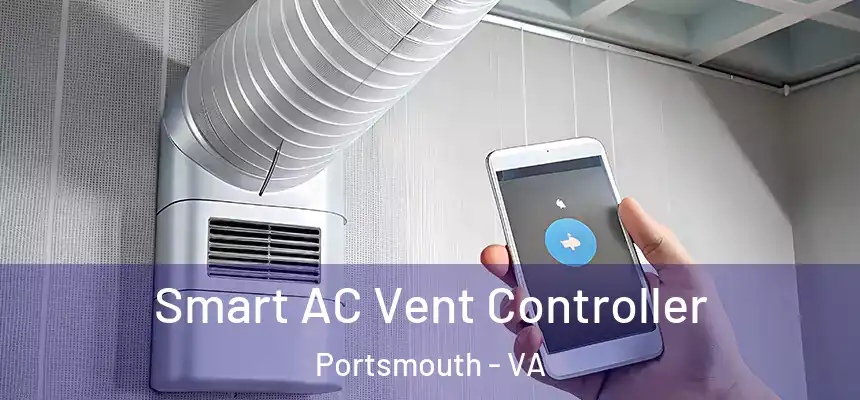  Smart AC Vent Controller Portsmouth - VA